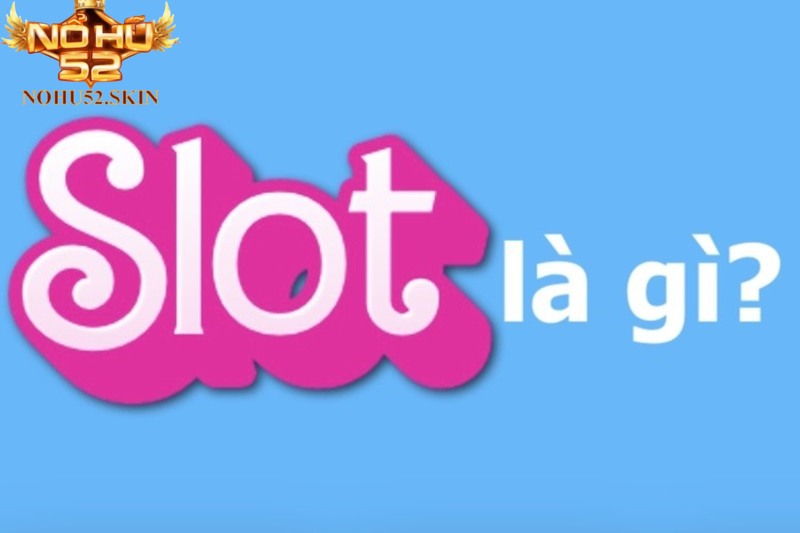 Slot đổi thưởng